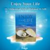 Enjoy Your Life by Shukrea