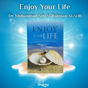 Enjoy Your Life by Shukrea