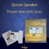 Quran Speaker With Azan by Shukrea